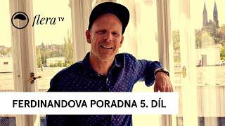 Ferdinandova poradna | 5. díl | Flera TV