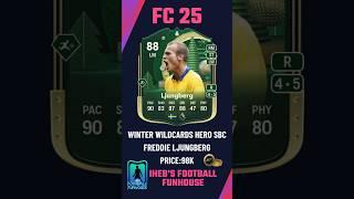 Cheapest Way to Complete Winter Wildcards Hero Freddie Ljungberg SBC in FC 25! 