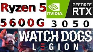GeForce RTX 3050 -- AMD Ryzen 5 5600G -- Watch Dogs Legion FPS Test