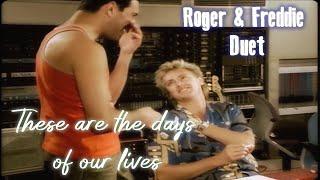 These Are The Days Of Our Lives - Roger & Freddie Duet! (Fan made)