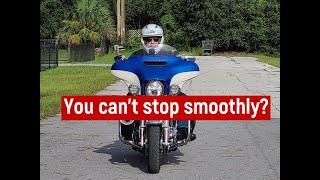 Smooth stops on a heavy bike and, turns from a stop.
