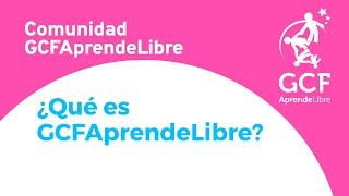 ¿Qué es GCFAprendeLibre?