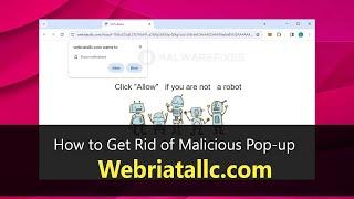 Remove Webriatallc.com Pop-up Ads and Redirects