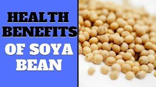 Health Benefits Of Soya Bean