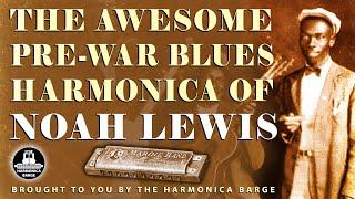 'Going to Germany' - The Awesome Pre-War Blues and Jug Band Harmonica of Noah Lewis