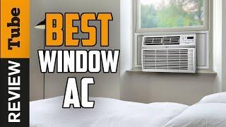 Window AC: Best Window Air Conditioner (Buying Guide)