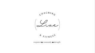 LIVE Coaching & Fitness,LLC- 60Min Circuits/Core Class