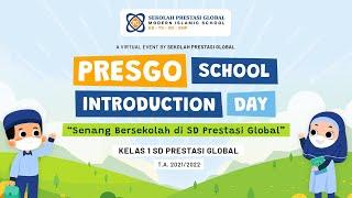 PresGo School Introduction Day 2021: ⁣“Senang Bersekolah di SD Prestasi Global”⁣