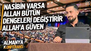 Nasibin Varsa Allah Bütün Dengeleri Değiştirir Allah'a Güven-Almanya Konferans-Tevekkül@Mehmedyildiz