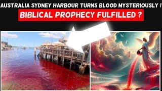 End Time Signs | Sydney Harbor Mysteriously Turns Blood Red Scientists Are Baffled | Almas Jacob