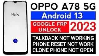 Oppo A78 5G frp bypass Android 13 WITHOUT PC | Gmail account frp unlock | Clone Phone not open.