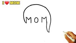 How to Draw Mother‍From Word MOM | Easy Mother's Drawing I Mother's day drawing