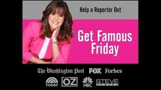 Get Famous Friday PR Tip - Help a Reporter Out