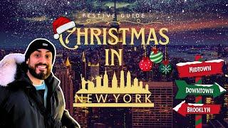 The Festive Guide to Christmas in New York City!