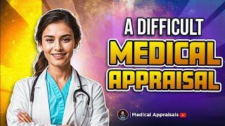 Facing a Difficult Medical Appraisal  | Tips & Insights | Medical Appraisal