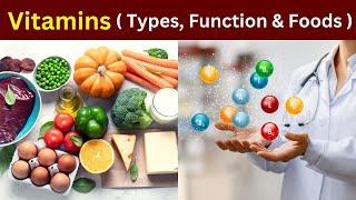 vitamin function | Vitamin role | Vitamin Source | water soluble and fat soluble vitamins