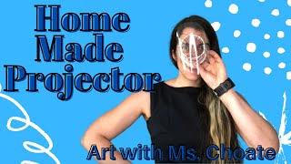 DIY projetor | Art with Ms. Choate