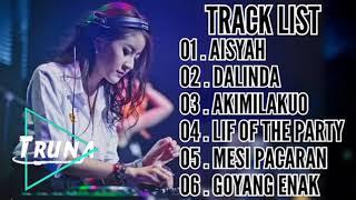 AISYAH | DALINDA | AKIMILAKU | DJ TIK TOK VIRAL 2018 MANTAP JIWA SEDUNIA