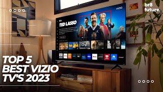 Best Vizio TV's 2023 Top 5: Best Vizio TV In 2023 