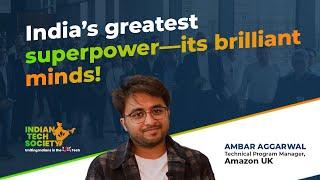 Indian Tech Society awards & event July 2024 | Ambar Agrawal, Technical Program Manager, Amazon UK.