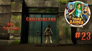 Griechenland: Die Zisterne #23 // Tomb Raider I Remastered