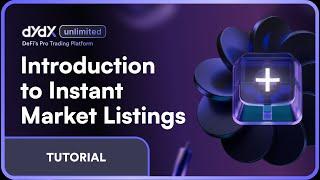 An Introduction to Instant Marketing Listings on dYdX - A New Way to Access Perps First