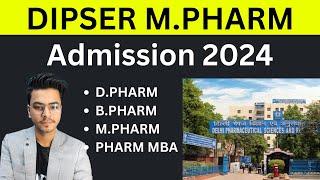 DIPSAR Admission 2024 || GPAT Required For Admission 2024 || D.Pharm, B.Pharm, M.Pharm Courses