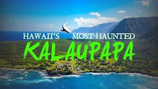 Hawaii's Most Haunted - Kalaupapa