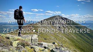 Zealand - Bonds Traverse • 5/24/21 • Hiking & Gridding the White Mountain 4000 footers of NH