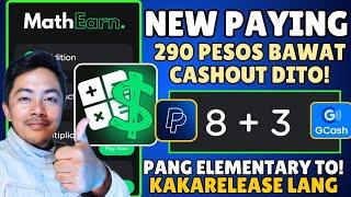 NEW EARNING FREE GCASH||MATH EARN APP(KAHIT GRADE 1 KAYA KUMITA DITO)290 PESOS BAWAT CASHOUT