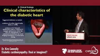 Dr. Kim Connelly: Diabetic cardiomyopathy - real or imagined?