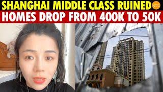 Shanghai's Middle Class in Ruins; Even State Company Heads Bankrupt, Homes Drop from 400K to 50K!