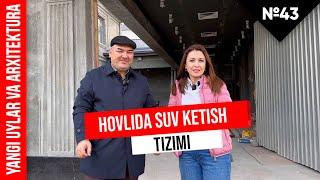 Hovlida suv ketish tizimida muammo bo'lmasin desangiz