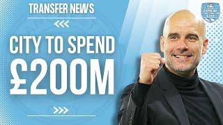 Man City to Spend £200M in January with 9 Players Linked!