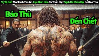 "Cựu Binh Huyền Thoại Hóa Tử Thần Báo Thù Cho Vợ || Review Phim & Tóm Tắt Phim LAST MAN DOWN