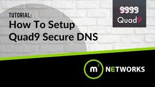 How To Setup Quad9 Secure DNS