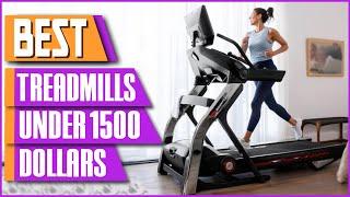 Top 7 Best Treadmills Under 1500 Dollars To Buy On Amazon