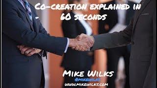 Co-creation explained in 60 seconds