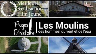 Les moulins : des hommes, du vent et de l'eau