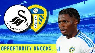 Opportunity Knocks - Swansea V Leeds Preview