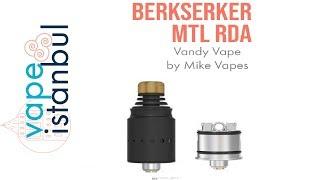 Kurulumu En Kolay Atomizer Vandy Vape Berserker MTL RDA  (inceleme /  kurulum / tanıtım)