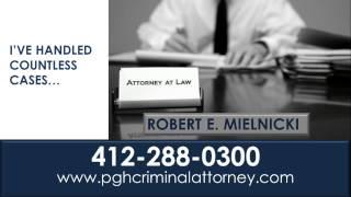 Pittsburgh Law Firms: Robert E. Mielnicki, Criminal Defense Attorney