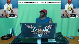 EVALDO DJ APRESENTA ( R&B DE VERDADE 80s 90s & 2000 )