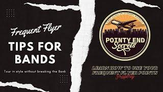 Frequent Flyer Tips For Bands - Pointy End Secrets
