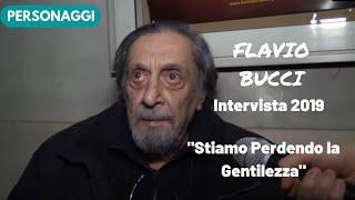  FLAVIO BUCCI - intervista del 2019