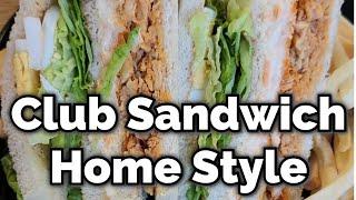 Club Sandwich - Home Style