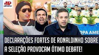 RONALDINHO TEM RAZÃO??? "Gente, ISSO que ele FALOU da Seleção Brasileira..." POLÊMICA GERA DEBATE!