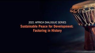 Youth Conversation - Sustainable Peace for Development: Factoring in History