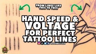 Hand Speed And Voltage For Perfect Tattoo Lines-Tattooing 101