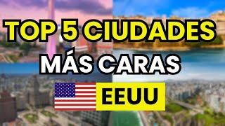   Las 5 ciudades más Caras de Estados Unidos (2025)